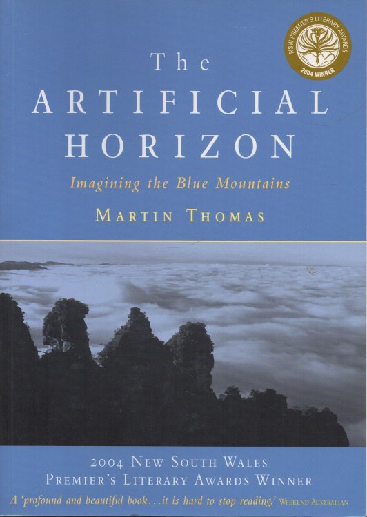 Image for The Artificial Horizon Imagining the Blue Mountains. The Artificial Horizon Imagining the Blue Mountains.