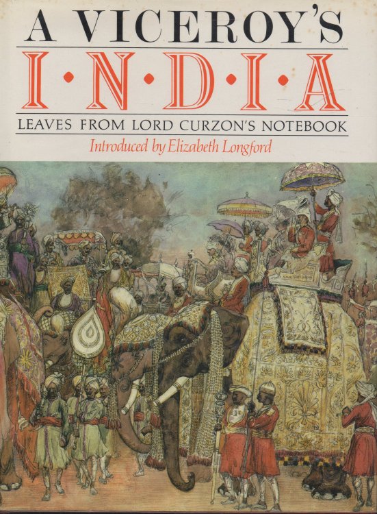 A Viceroy's India Leaves from Lord Curzon's Notebook