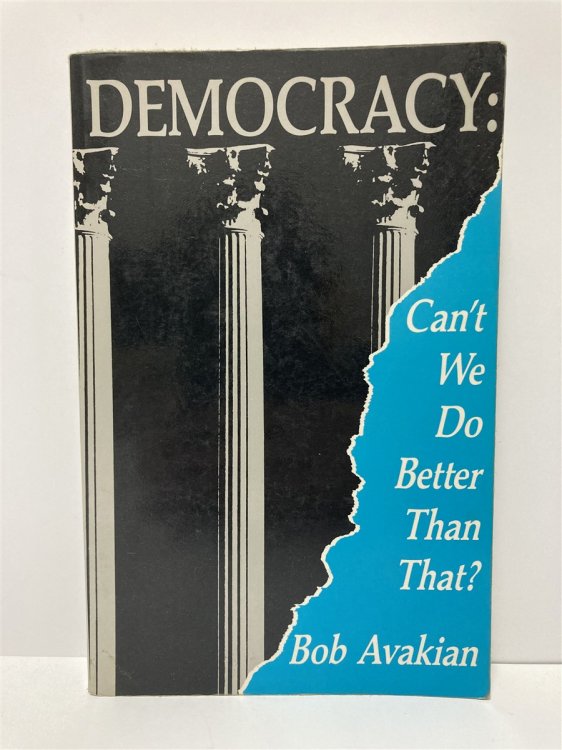 Democracy Can't We Do Better Than That