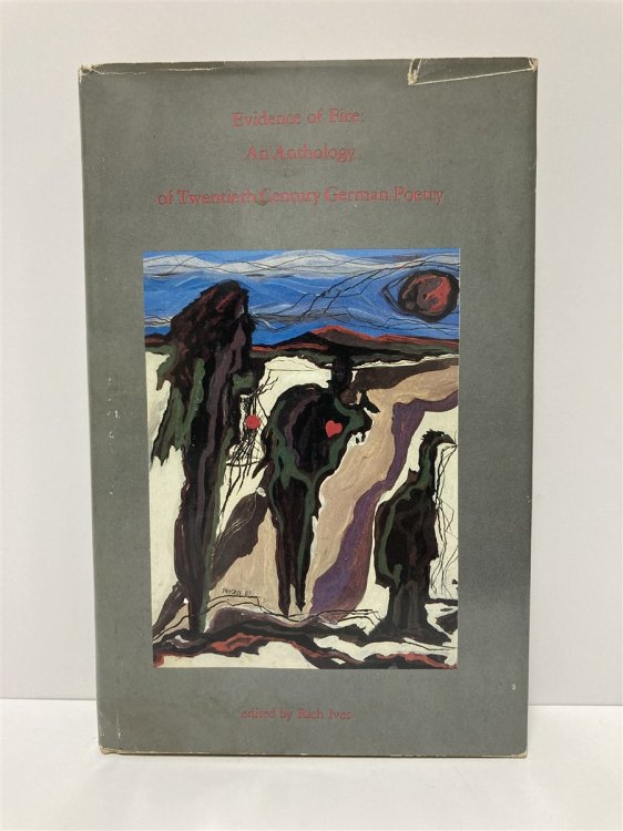 Evidence of Fire An Anthology of Twentieth Century German Poetry