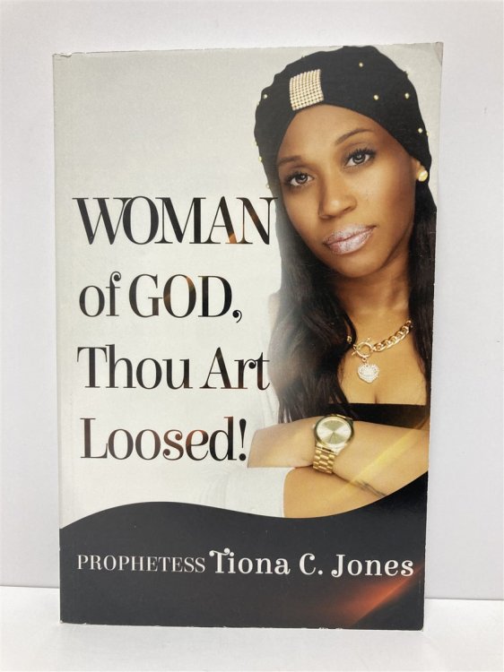 Woman of God, Thou Art Loosed