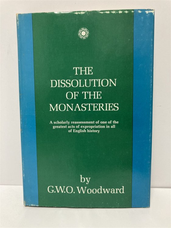 DISSOLUTION Of The MONASTERIES 1St Edition 1967