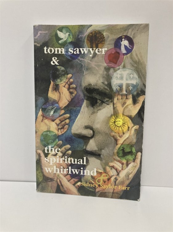 Tom Sawyer and the Spiritual Whirlwind