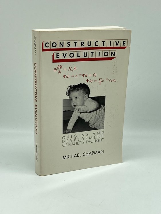 Image for Constructive Evolution Origins and Development of Piaget's Thought Constructive Evolution Origins and Development of Piaget's Thought