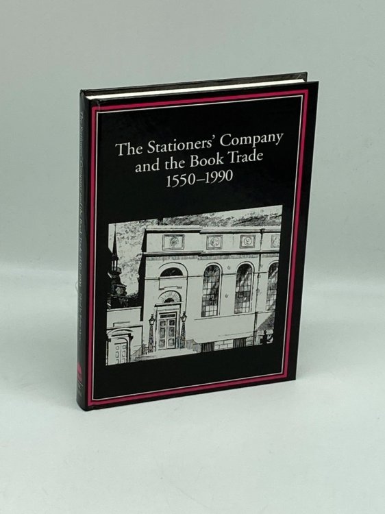 Image for The Stationers' Company and the Book Trade 1550-1990 The Stationers' Company and the Book Trade 1550-1990