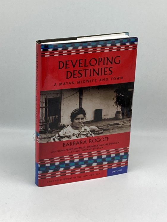 Image for Developing Destinies (Signed) A Mayan Midwife and Town Developing Destinies (Signed) A Mayan Midwife and Town