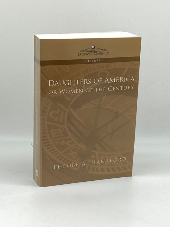 Image for Daughters of America or Women of the Century Daughters of America or Women of the Century