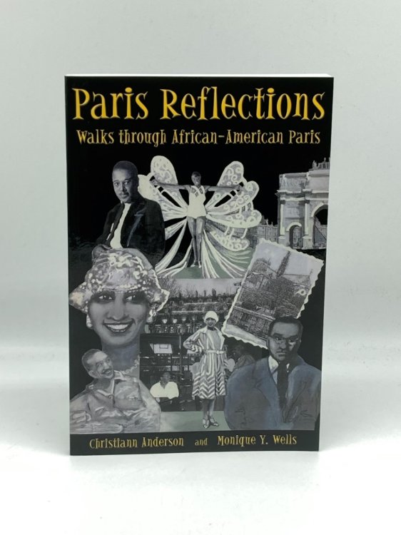 Image for Paris Reflections Walks through African-American Paris Paris Reflections Walks through African-American Paris