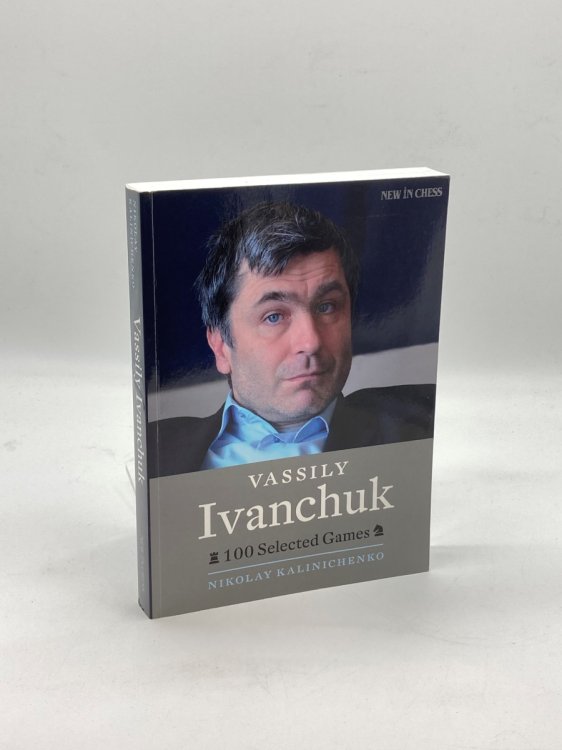 Vassily Ivanchuk 100 Selected Games