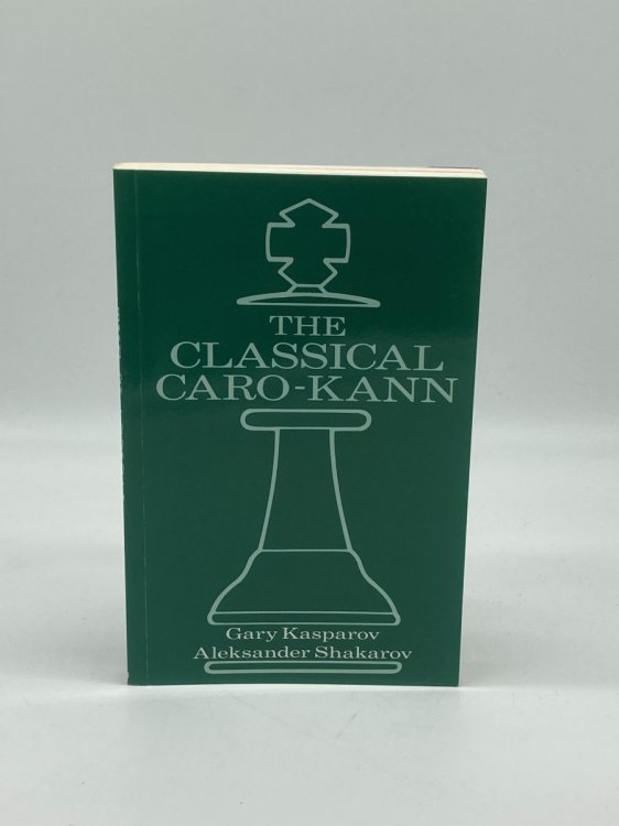 Image for The Classical Caro-Kann Caro-Kann : Classical 4.Of 5 The Classical Caro-Kann Caro-Kann : Classical 4.Of 5