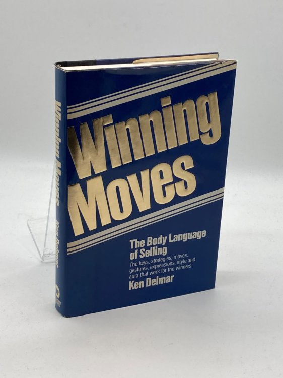 Winning Moves The Body Language of Selling