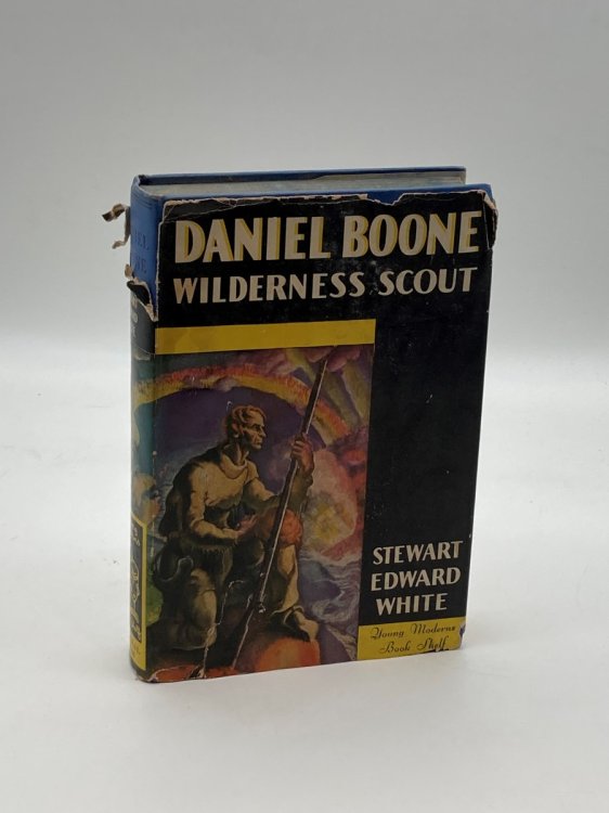 Daniel Boone Wilderness Scout The Greatest Story of the Greatest Frontiersman