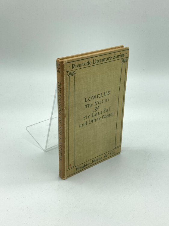 The Vision of Sir Launfal and Other Poems