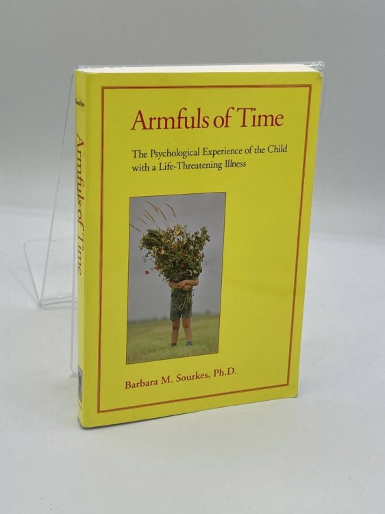 Image for Armfuls of Time; The Psychological Experience of the Child Armfuls of Time; The Psychological Experience of the Child