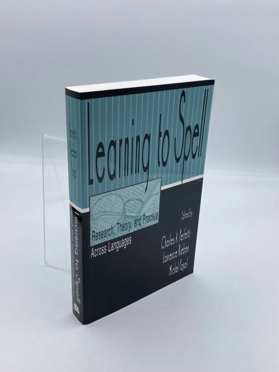 Learning to Spell Research, Theory, and Practice Across Languages