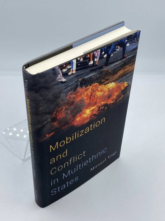 Image for Mobilization and Conflict in Multiethnic States Mobilization and Conflict in Multiethnic States