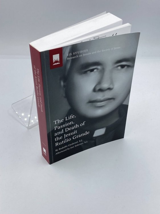 Image for The Life, Passion, and Death of the Jesuit Rutilio Grande The Life, Passion, and Death of the Jesuit Rutilio Grande