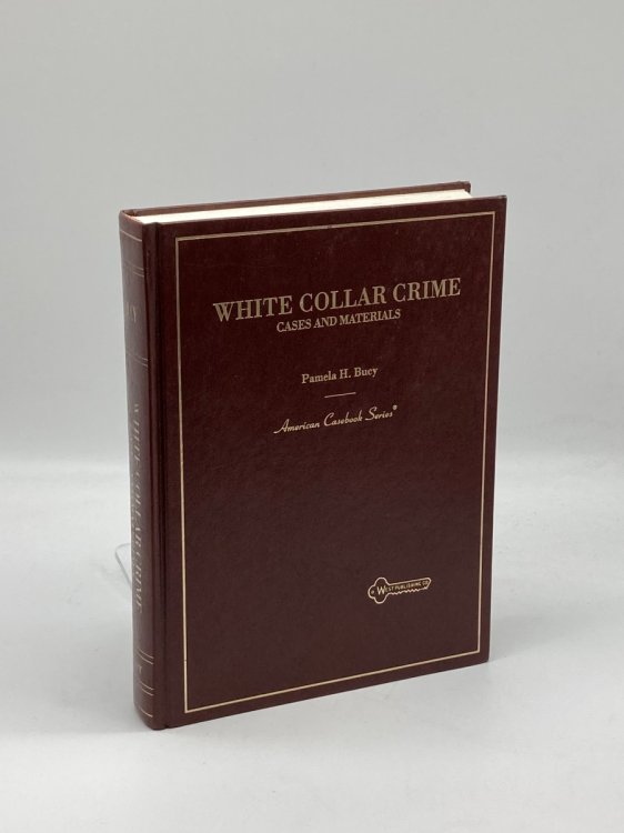 White Collar Crime; Cases and Materials