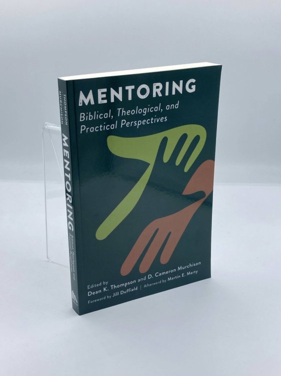 Image for Mentoring Biblical, Theological, and Practical Perspectives Mentoring Biblical, Theological, and Practical Perspectives