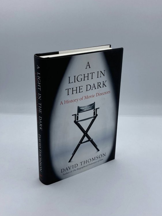 Image for A Light in the Dark A History of Movie Directors A Light in the Dark A History of Movie Directors
