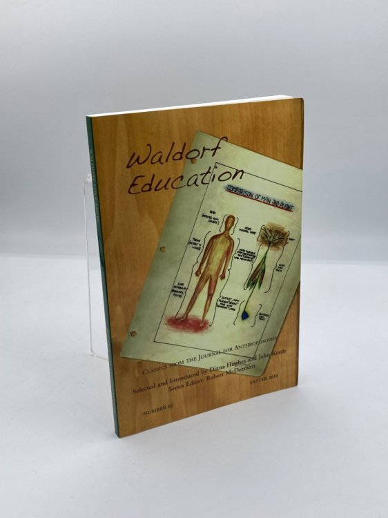 Image for Waldorf Education, Number 82, Easter 2010; Classics from the Journal for Anthroposophy Waldorf Education, Number 82, Easter 2010; Classics from the Journal for Anthroposophy