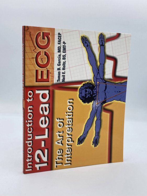 Image for Introduction to 12-Lead ECG; The Art of Interpretation Introduction to 12-Lead ECG; The Art of Interpretation
