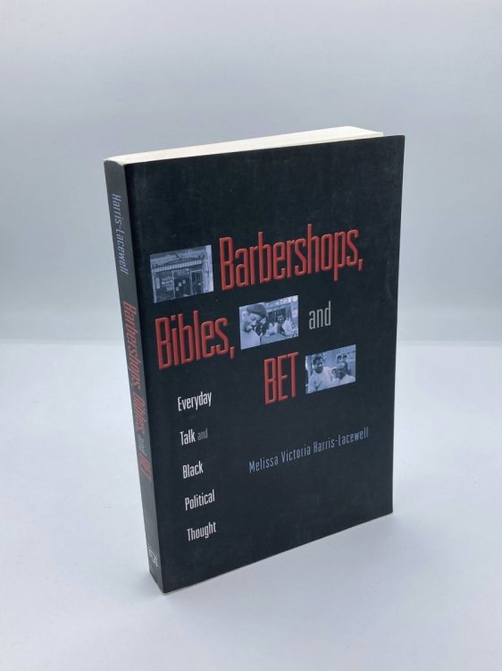 Image for Barbershops, Bibles, and BET Everyday Talk and Black Political Thought Barbershops, Bibles, and BET Everyday Talk and Black Political Thought