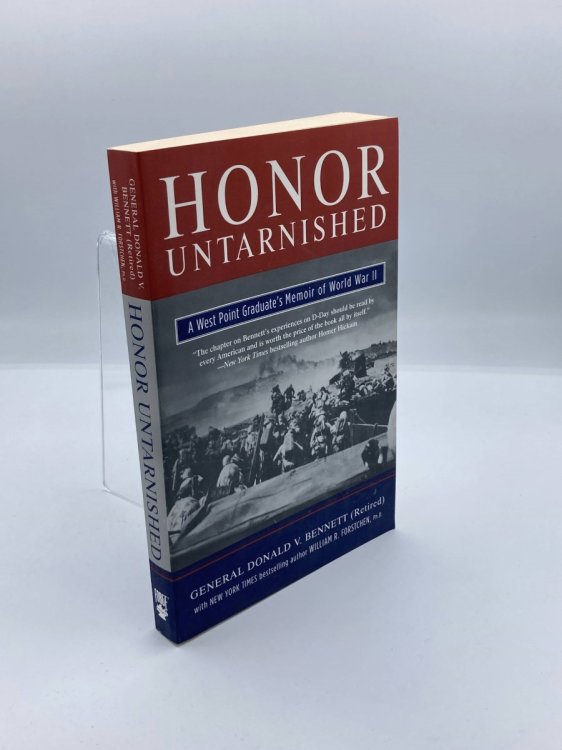 Honor Untarnished A West Point Graduate's Memoir of World War II