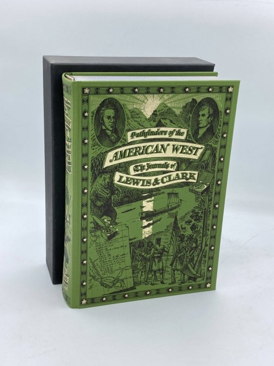 PATHFINDERS of the AMERICAN WEST The Journals of Lewis & Clark.