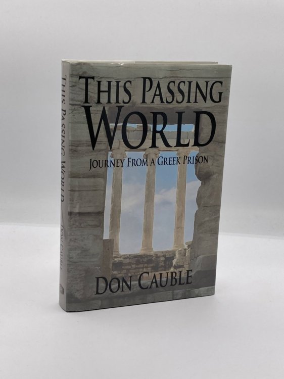 This Passing World; Journey from a Greek Prison