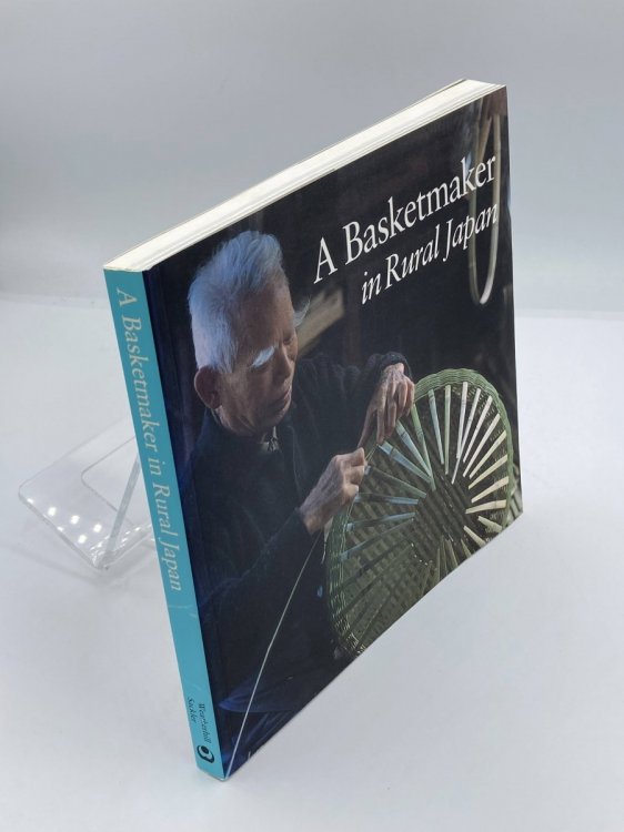 Image for A Basketmaker in Rural Japan A Basketmaker in Rural Japan