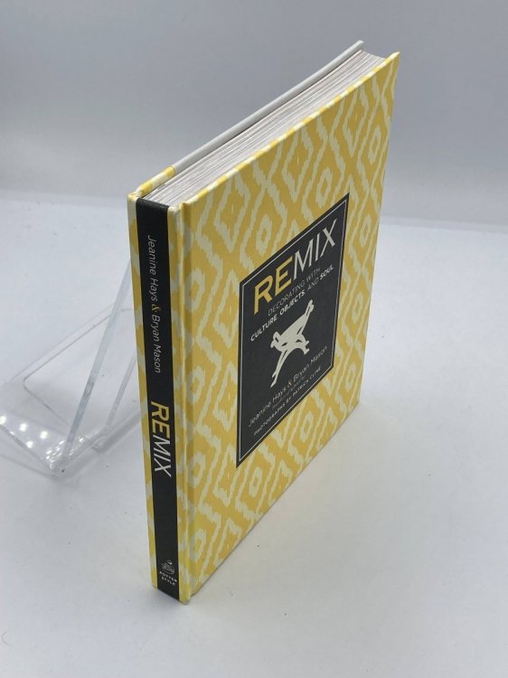 Image for Remix Decorating with Culture, Objects, and Soul Remix Decorating with Culture, Objects, and Soul