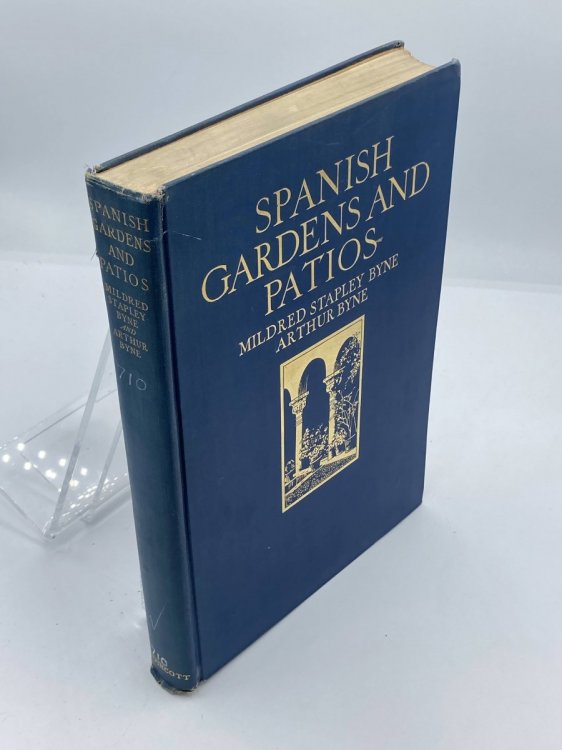 Image for Spanish Gardens and Patios, Illustrated with 175 Examples, 4 Plates in Colour, Spanish Gardens and Patios, Illustrated with 175 Examples, 4 Plates in Colour,