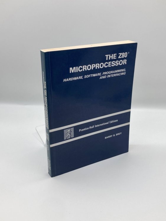 The Z80 Microprocessor Hardware, Software, Programming, and Interfacing