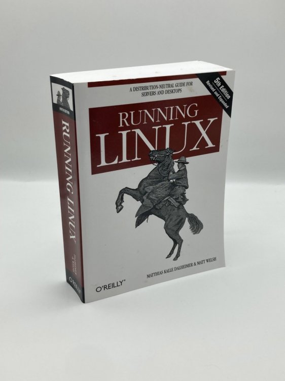 Image for Running Linux A Distribution-Neutral Guide for Servers and Desktops Running Linux A Distribution-Neutral Guide for Servers and Desktops