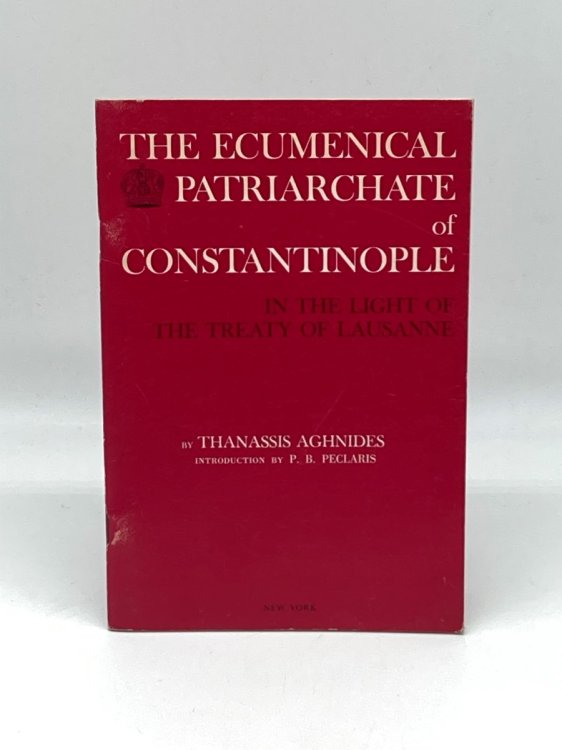 Ecumenical Patriarchate of Constantinople in the Light of the Treaty of Lausanne