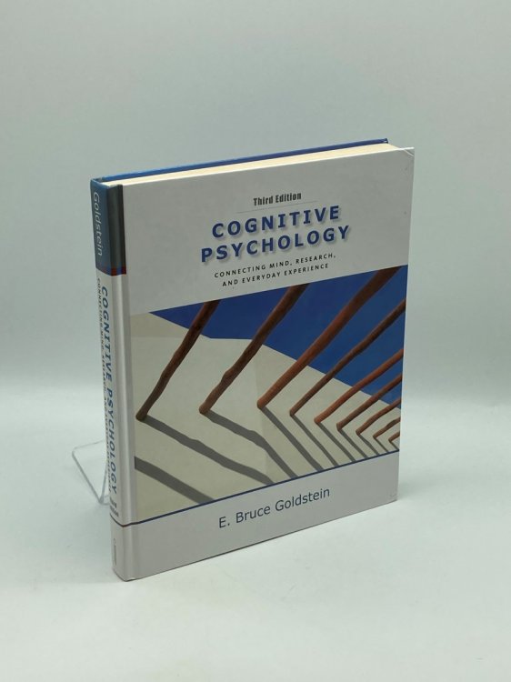 Cognitive Psychology; Connecting Mind, Research and Everyday Experience
