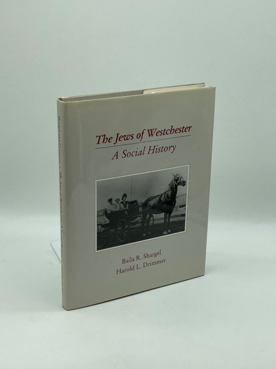 The Jews of Westchester; A Social History