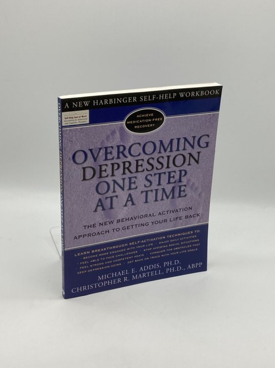 Image for Overcoming Depression One Step At a Time The New Behavioral Activation Approach to Getting Your Life Back Overcoming Depression One Step At a Time The New Behavioral Activation Approach to Getting Your Life Back