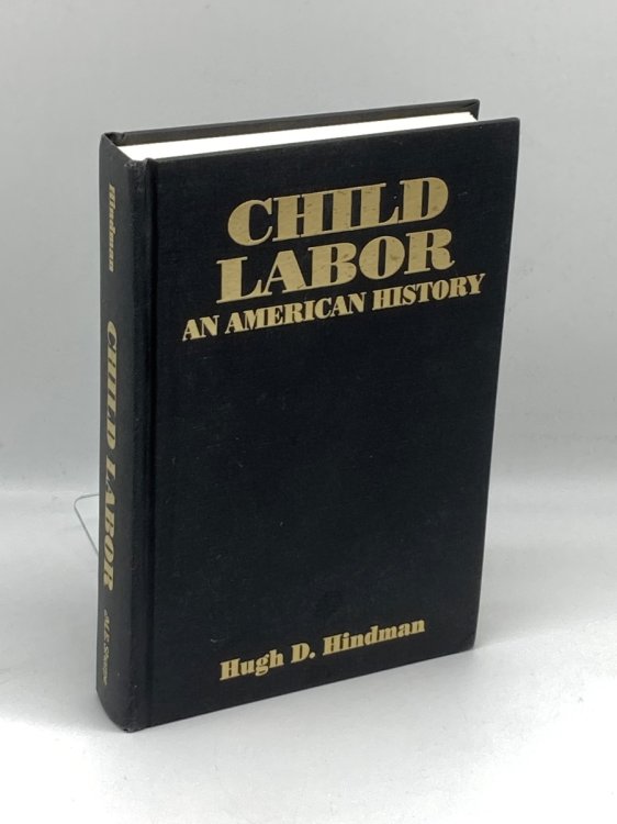 Child Labor An American History )