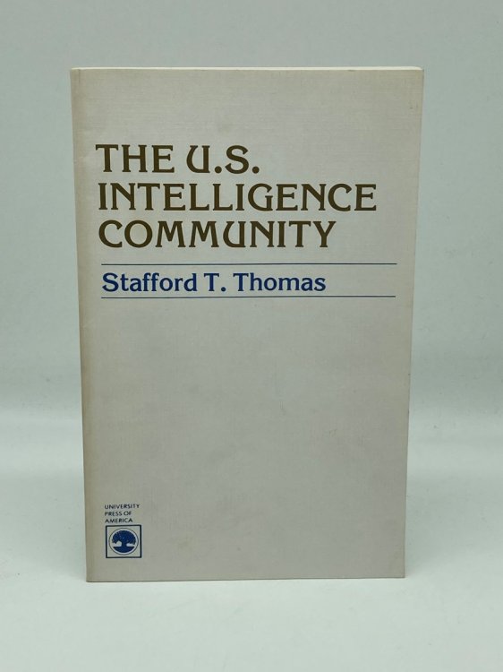 Image for The U. S. Intelligence Community The U. S. Intelligence Community