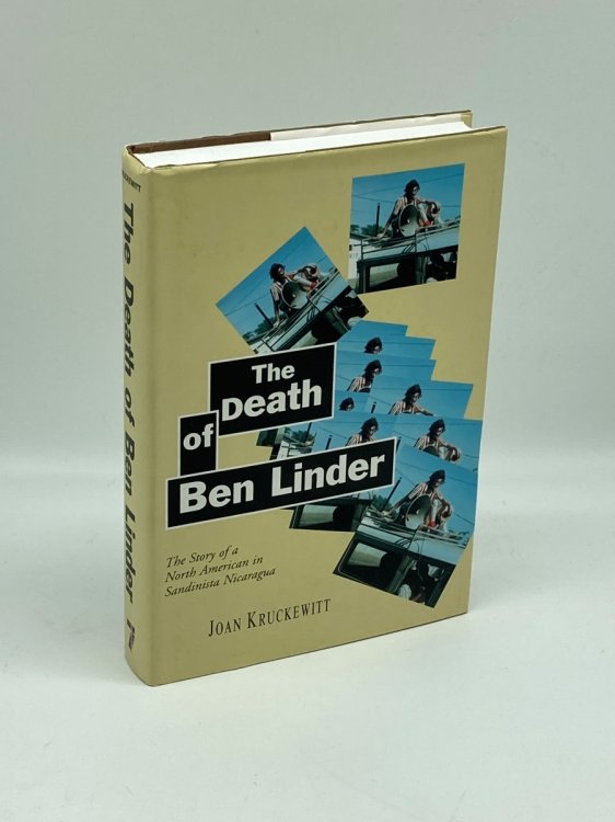 Image for The Death of Ben Linder; the Story of a North American in Sandinista Nicaragua The Death of Ben Linder; the Story of a North American in Sandinista Nicaragua