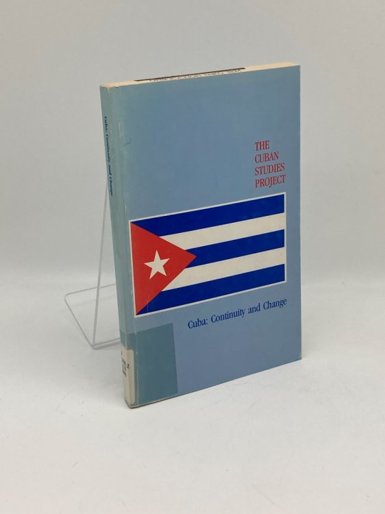 Image for The Cuban Studies Project Cuba: Continuity and Change The Cuban Studies Project Cuba: Continuity and Change