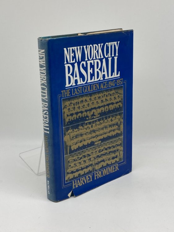 Image for New York City Baseball The Last Golden Age, 1947-1957 New York City Baseball The Last Golden Age, 1947-1957