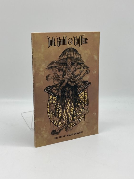 Ink, Gold & Coffee: The Art of Shaun Beaudry