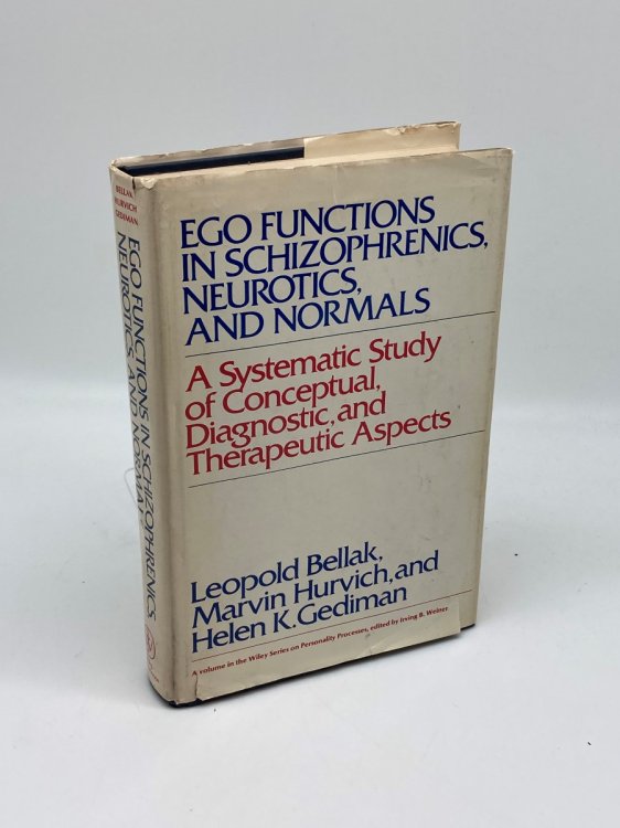 Image for Ego Functions in Schizophrenics, Neurotics, and Normals Ego Functions in Schizophrenics, Neurotics, and Normals