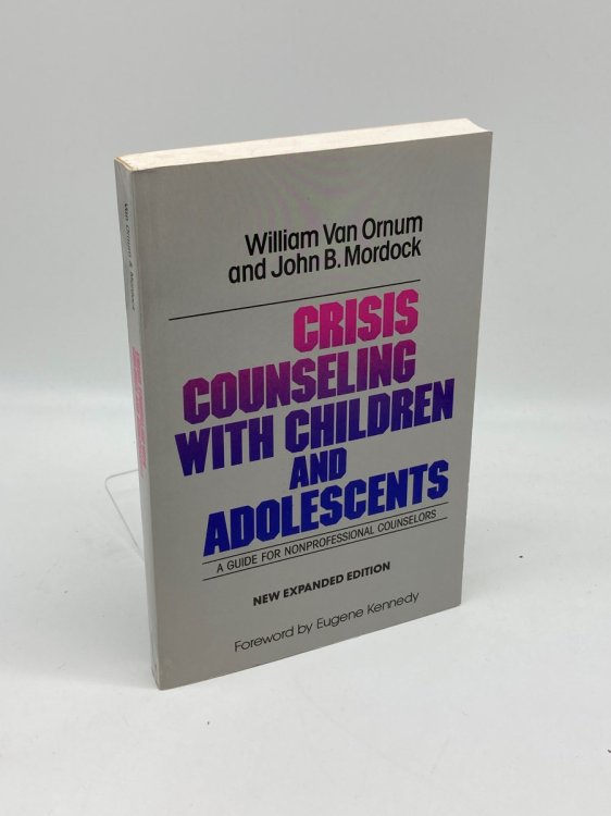 Image for Crisis Counseling with Children and Adolescents A Guide for Non-Professional Counselors Crisis Counseling with Children and Adolescents A Guide for Non-Professional Counselors