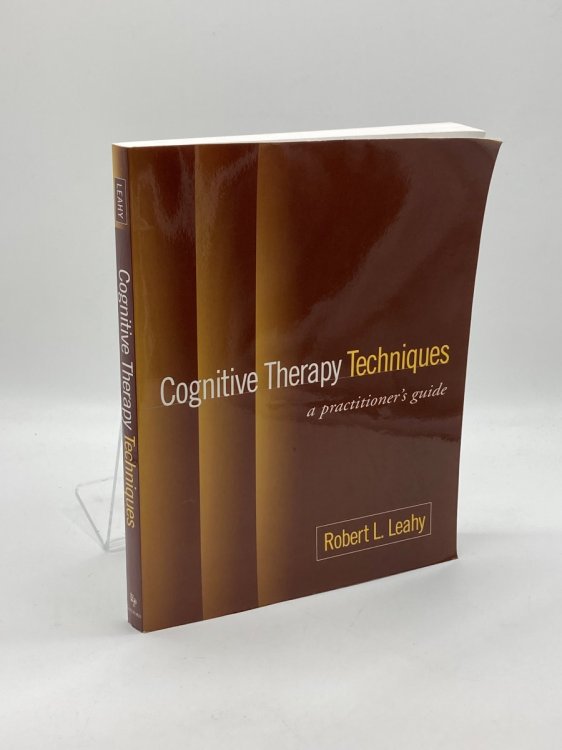 Image for Cognitive Therapy Techniques, First Edition A Practitioner's Guide Cognitive Therapy Techniques, First Edition A Practitioner's Guide