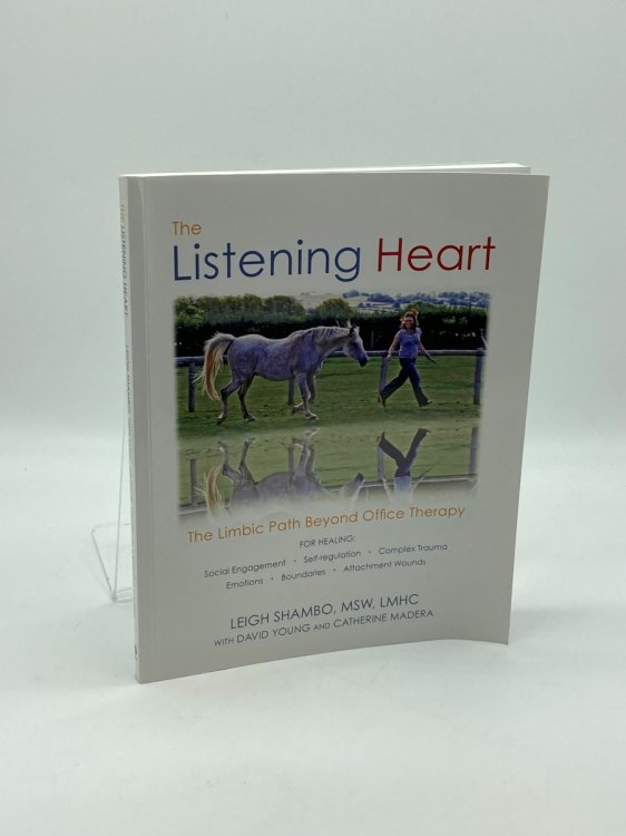 Image for The Listening Heart The Limbic Path Beyond Office Therapy The Listening Heart The Limbic Path Beyond Office Therapy
