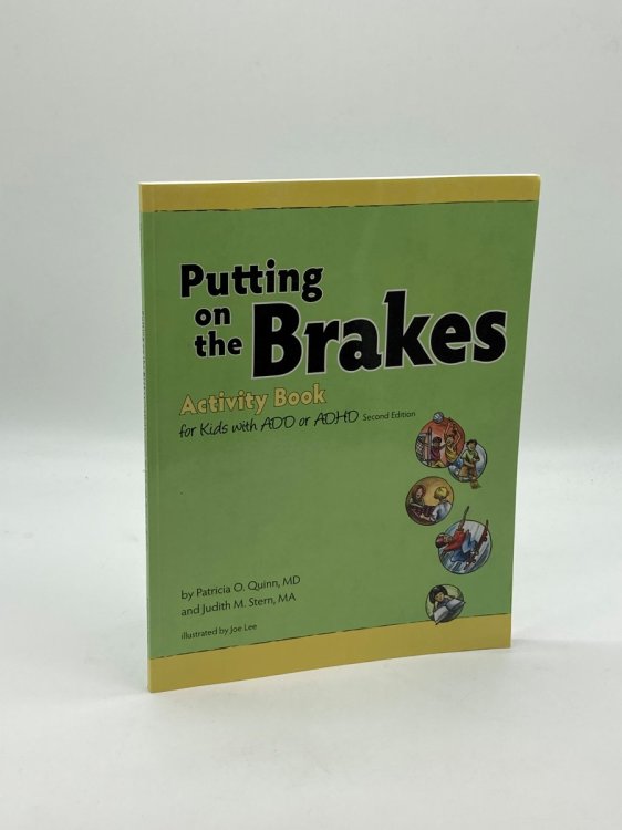 Image for Putting on the Brakes Activity Book for Kids with ADD or ADHD Putting on the Brakes Activity Book for Kids with ADD or ADHD